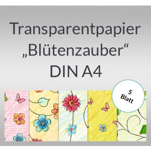 Transparentpapier "Blütenzauber" DIN A4 - 5 Blatt